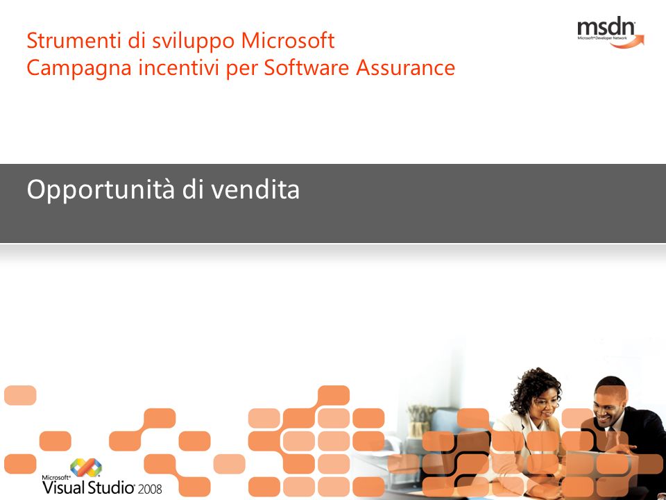 Strumenti di sviluppo Microsoft Campagna incentivi per Software Assurance Opportunità di vendita