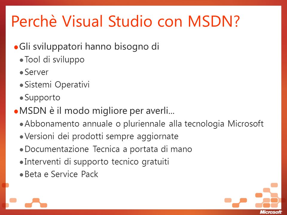 Perchè Visual Studio con MSDN.