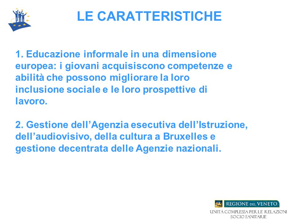 LE CARATTERISTICHE 1.