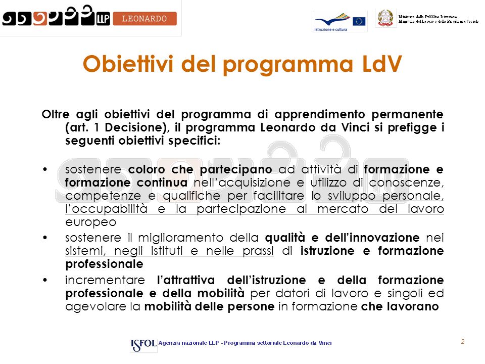 2 Obiettivi del programma LdV Oltre agli obiettivi del programma di apprendimento permanente (art.