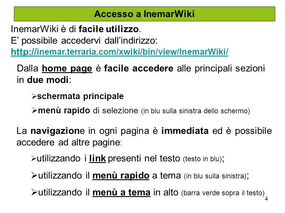4 Accesso a InemarWiki InemarWiki è di facile utilizzo.