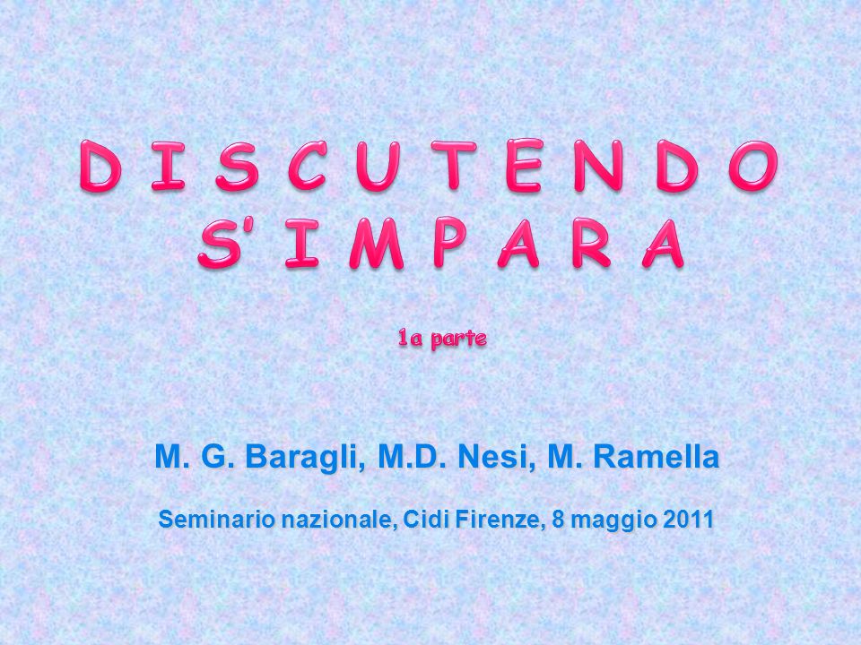 M. G. Baragli, M.D. Nesi, M. Ramella Seminario nazionale, Cidi Firenze, 8 maggio 2011