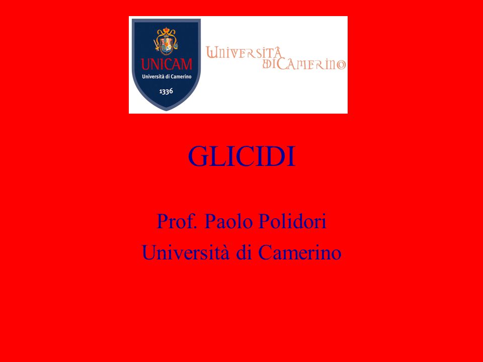 GLICIDI Prof. Paolo Polidori Università di Camerino