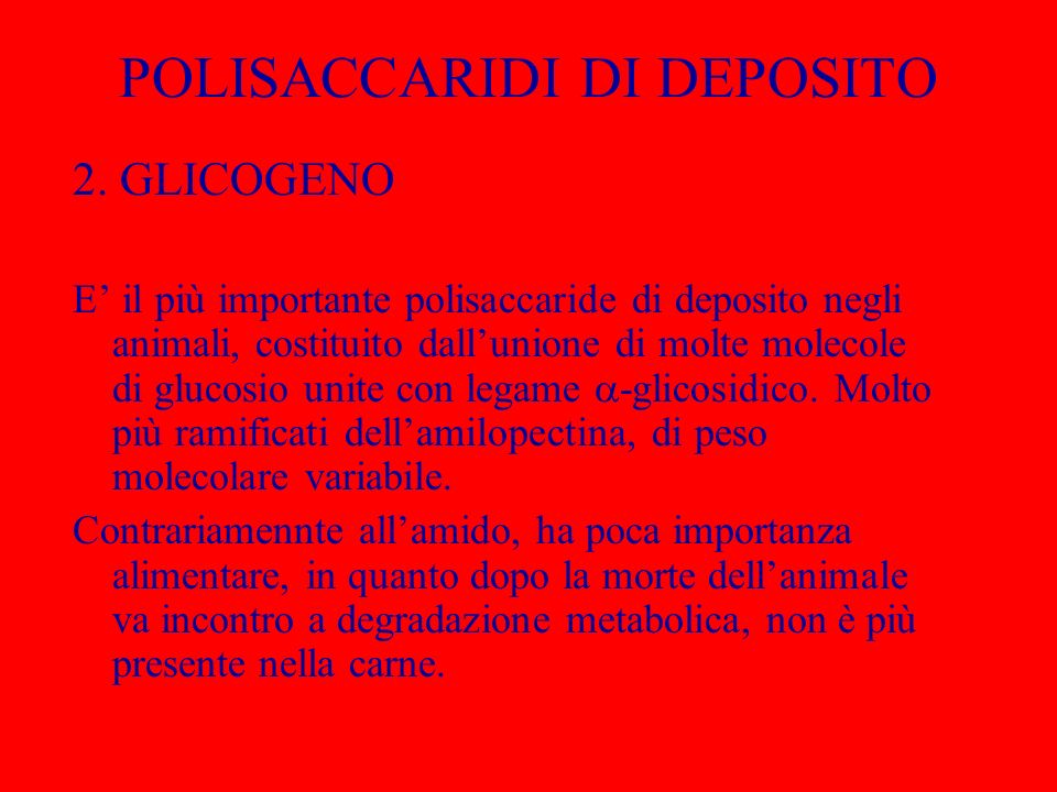 POLISACCARIDI DI DEPOSITO 2.