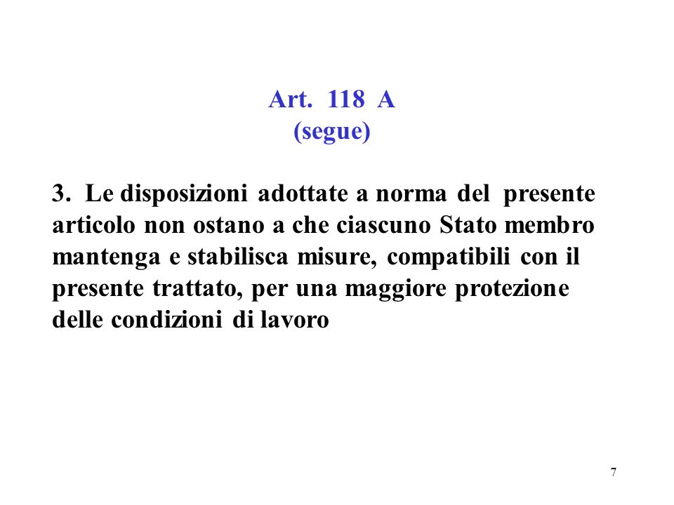 7 Art. 118 A (segue) 3.