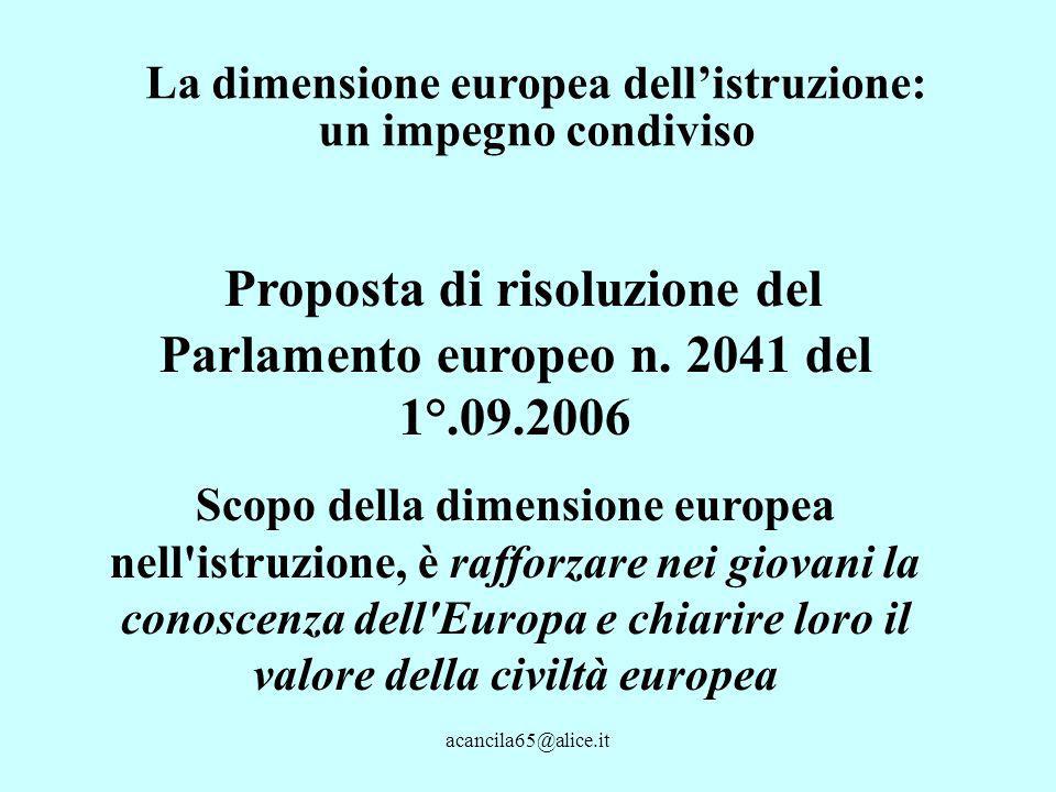 La dimensione europea dellistruzione: un impegno condiviso Proposta di risoluzione del Parlamento europeo n.
