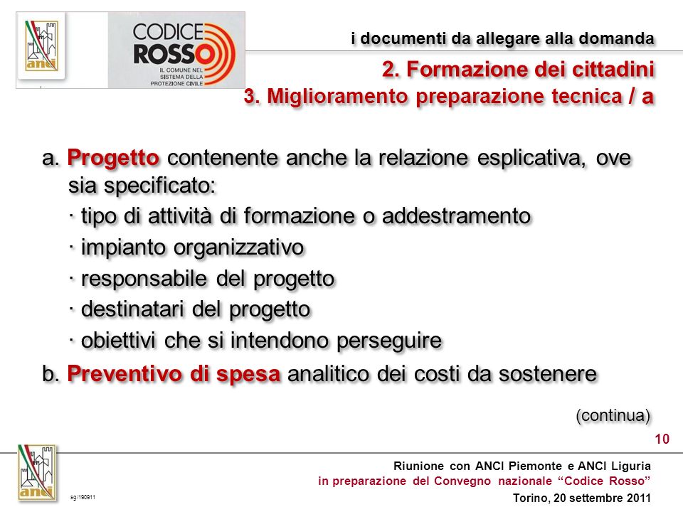 Riunione con ANCI Piemonte e ANCI Liguria in preparazione del Convegno nazionale Codice Rosso Torino, 20 settembre 2011 a.