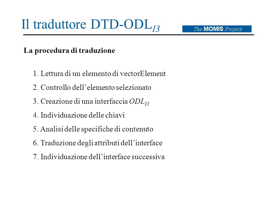 Il traduttore DTD-ODL I3 La procedura di traduzione 1.