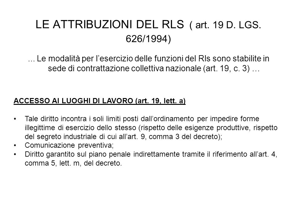 LE ATTRIBUZIONI DEL RLS ( art. 19 D. LGS. 626/1994)...