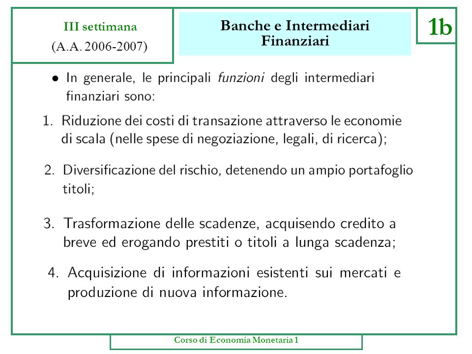 Banche e Intermediari Finanziari 1a III settimana (A.A ) Corso di Economia Monetaria 1