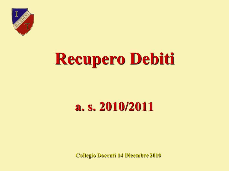 Recupero Debiti Collegio Docenti 14 Dicembre 2010 a. s. 2010/2011