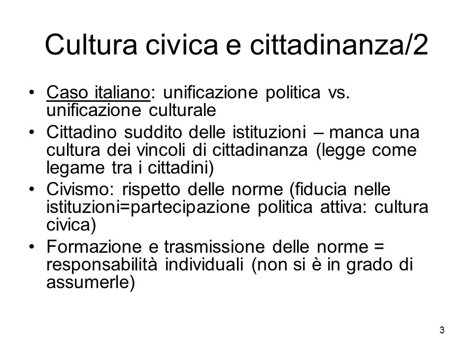 3 Cultura civica e cittadinanza/2 Caso italiano: unificazione politica vs.