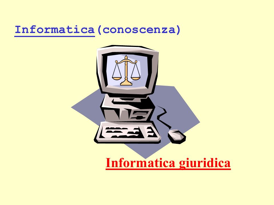 Informatica(conoscenza) Informatica giuridica