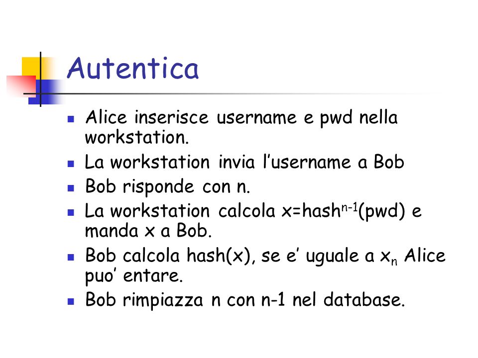 Autentica Alice inserisce username e pwd nella workstation.