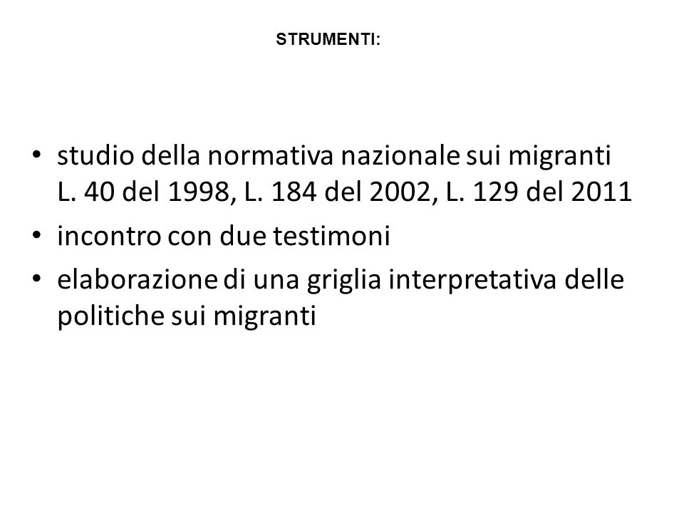 studio della normativa nazionale sui migranti L. 40 del 1998, L.