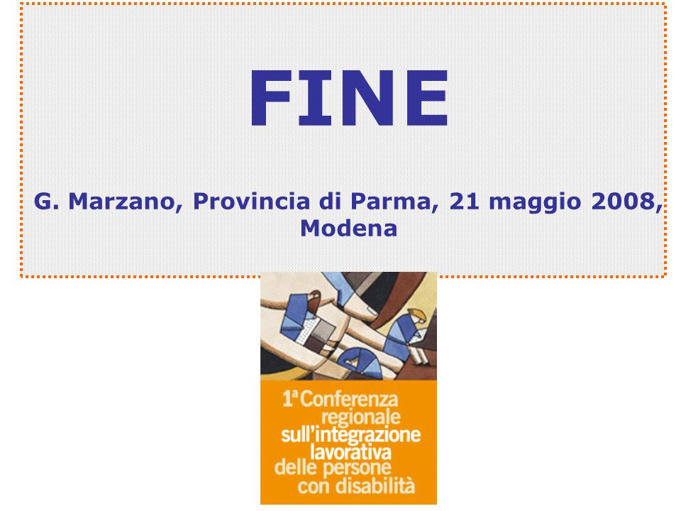 FINE G. Marzano, Provincia di Parma, 21 maggio 2008, Modena