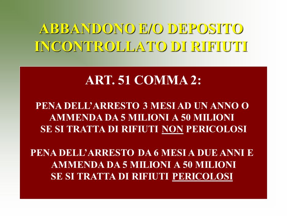 ABBANDONO E/O DEPOSITO INCONTROLLATO DI RIFIUTI ART.