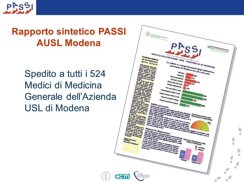 Rapporto sintetico PASSI AUSL Modena Spedito a tutti i 524 Medici di Medicina Generale dellAzienda USL di Modena