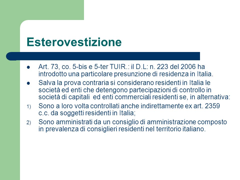 Esterovestizione Art. 73, co. 5-bis e 5-ter TUIR.: il D.L: n.