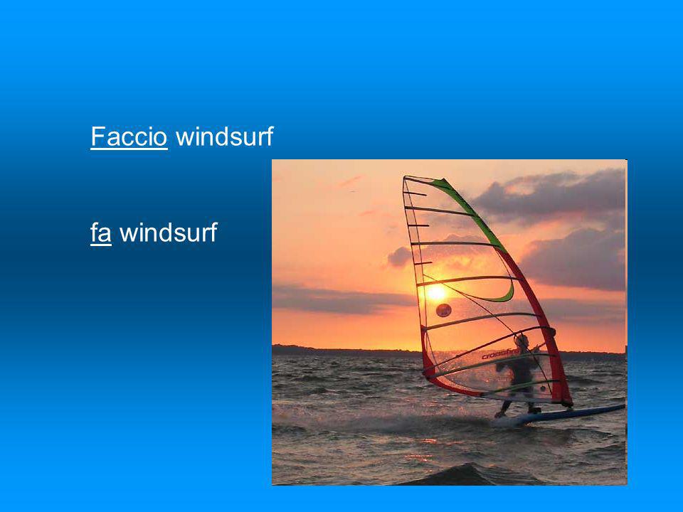 Faccio windsurf fa windsurf