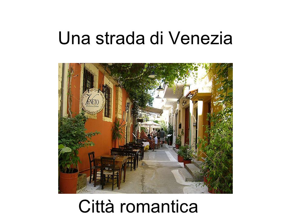 Una strada di Venezia Città romantica