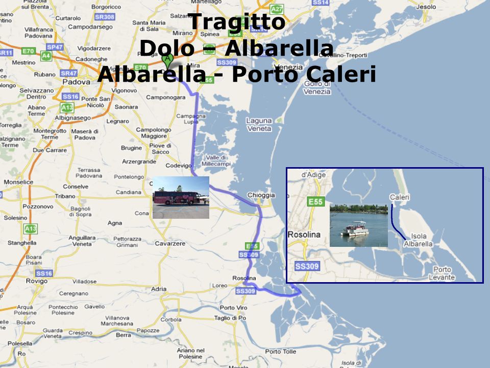 Tragitto Dolo – Albarella Albarella - Porto Caleri