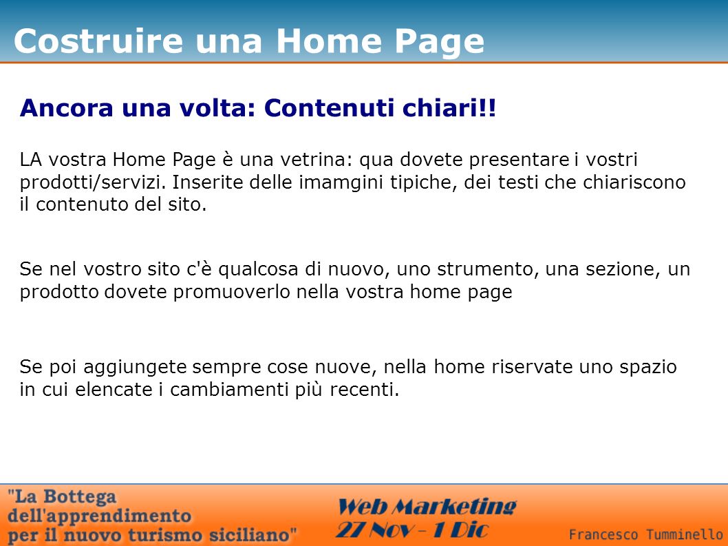 Costruire una Home Page Ancora una volta: Contenuti chiari!.