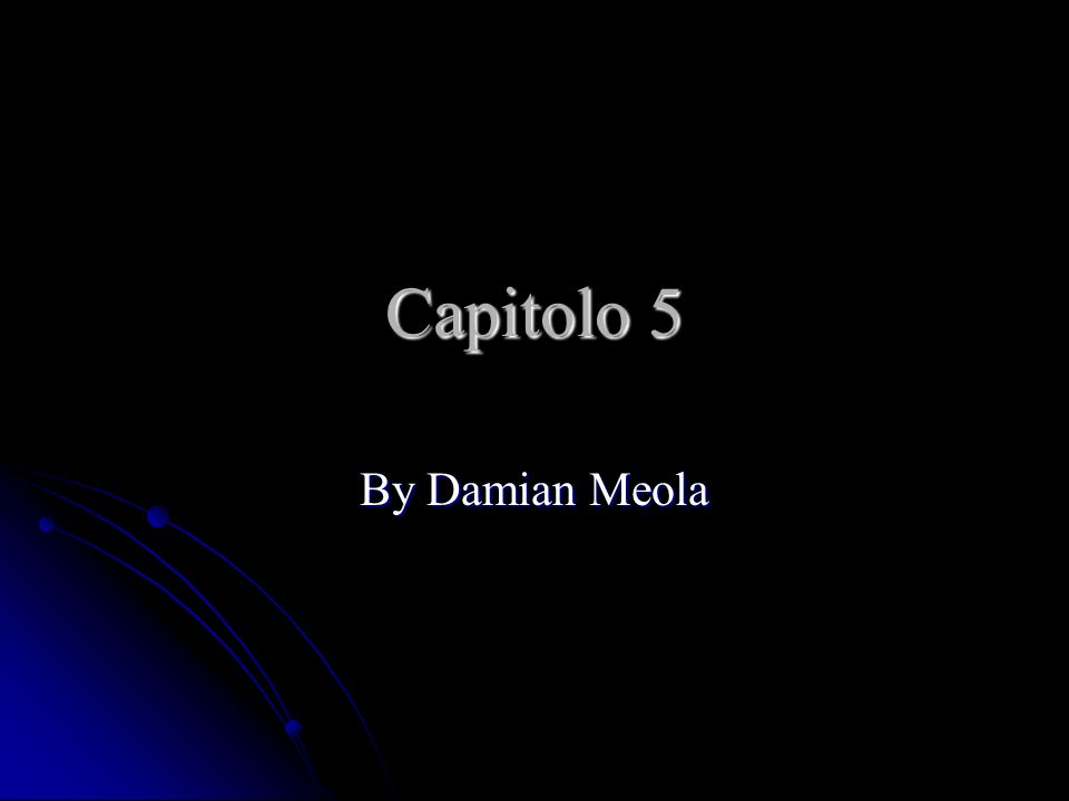 Capitolo 5 By Damian Meola
