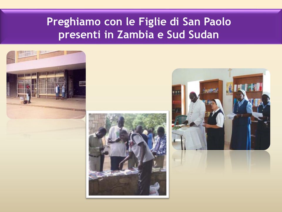 Preghiamo con le Figlie di San Paolo presenti in Zambia e Sud Sudan