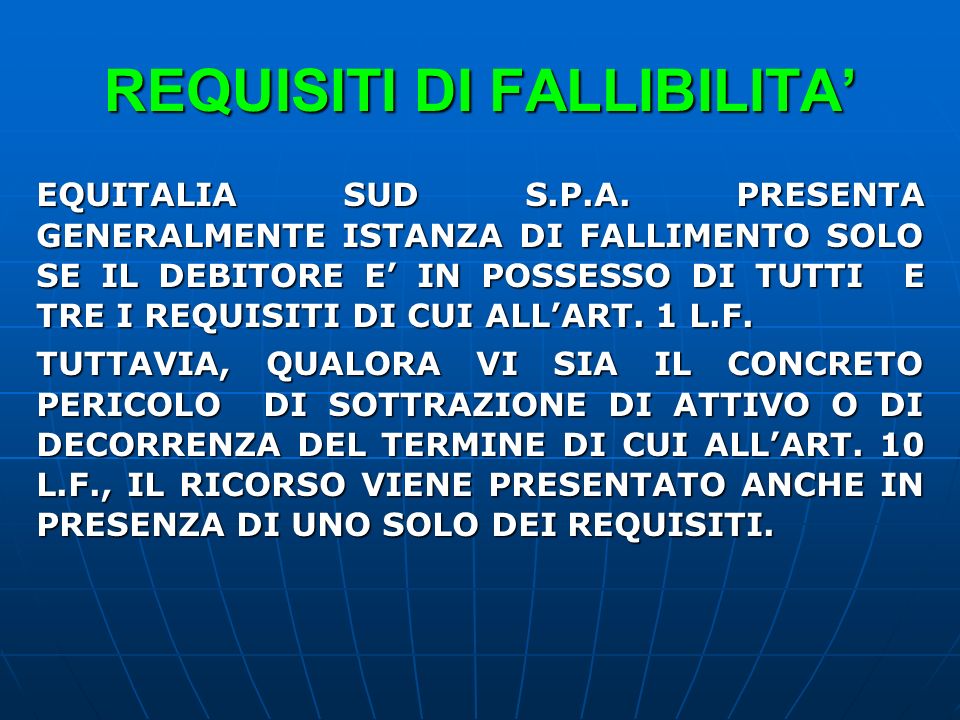 REQUISITI DI FALLIBILITA EQUITALIA SUD S.P.A.