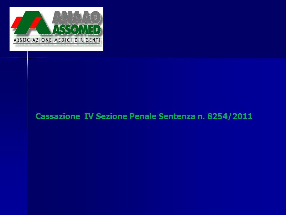 Cassazione IV Sezione Penale Sentenza n. 8254/2011
