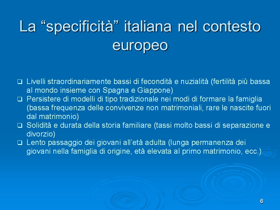 6 La specificità italiana nel contesto europeo