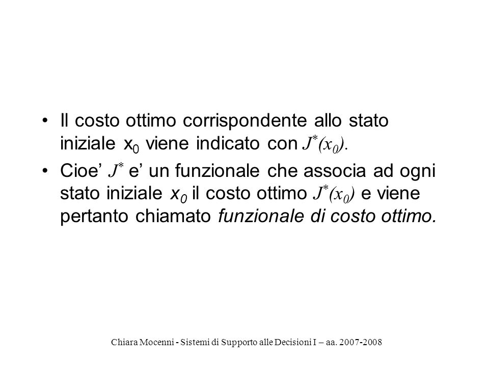 Chiara Mocenni - Sistemi di Supporto alle Decisioni I – aa.