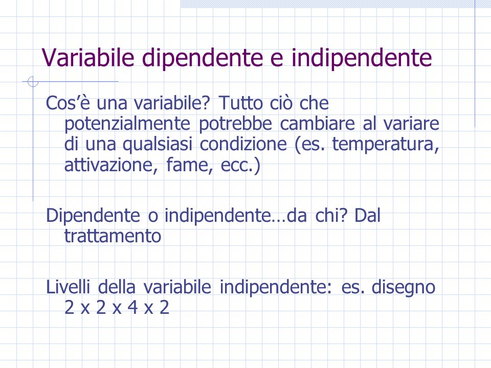 Variabile dipendente e indipendente Cosè una variabile.
