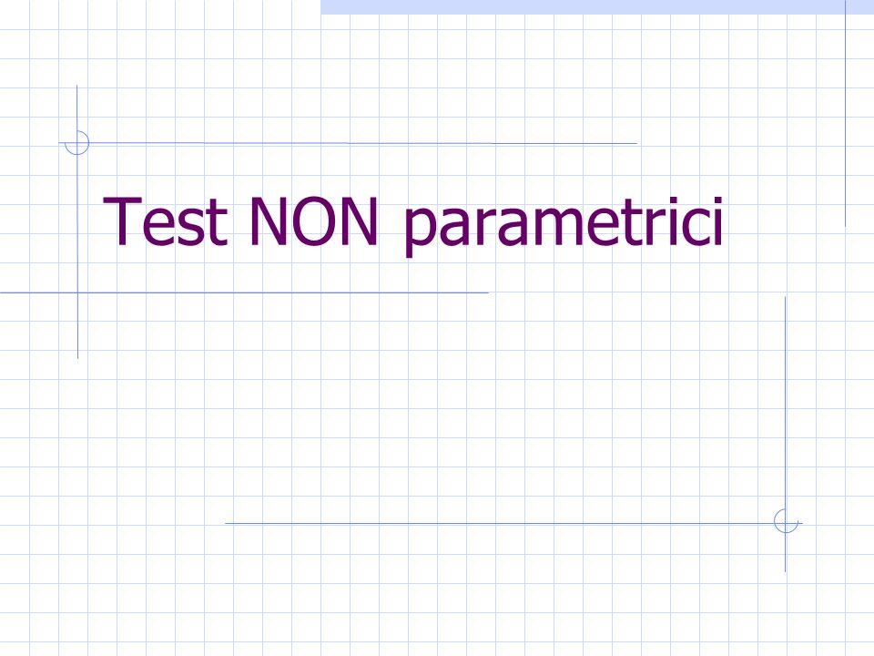 Test NON parametrici