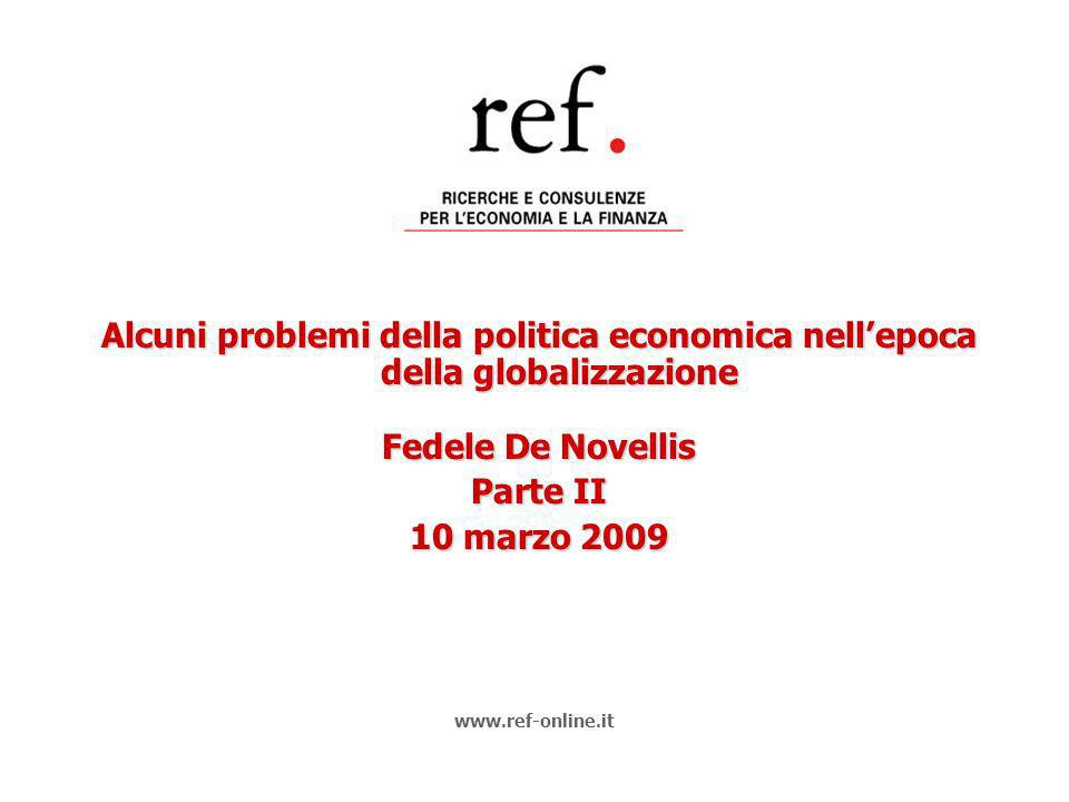 Alcuni problemi della politica economica nellepoca della globalizzazione Fedele De Novellis Parte II 10 marzo