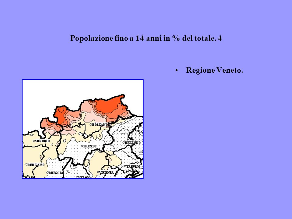 Popolazione fino a 14 anni in % del totale. 4 Regione Veneto.
