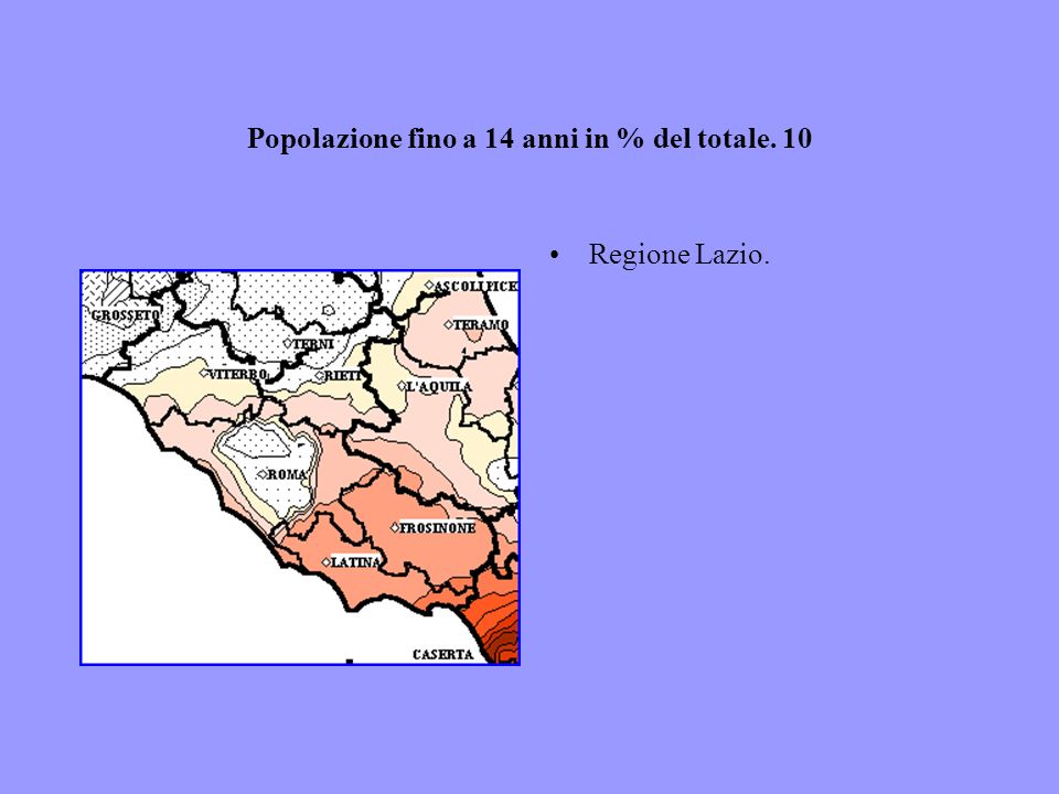 Popolazione fino a 14 anni in % del totale. 10 Regione Lazio.