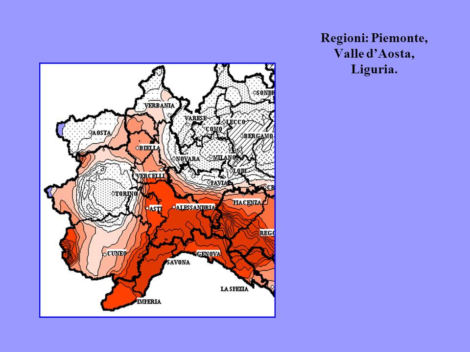 Regioni: Piemonte, Valle dAosta, Liguria.