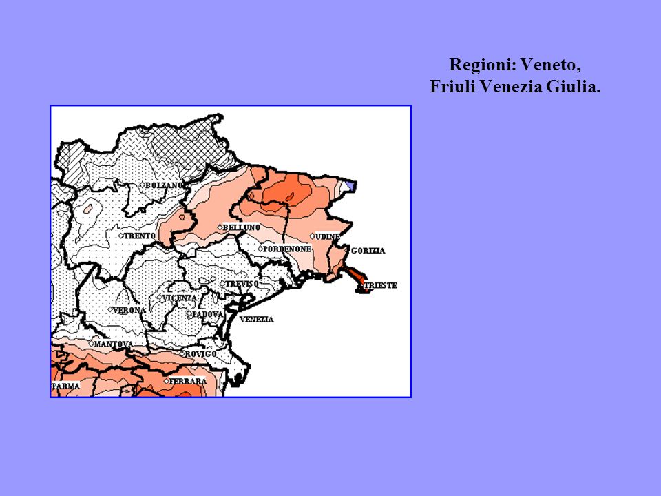 Regioni: Veneto, Friuli Venezia Giulia.