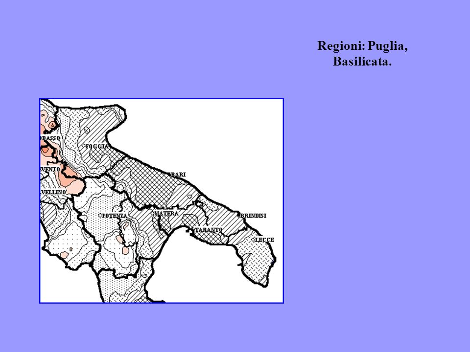 Regioni: Puglia, Basilicata.