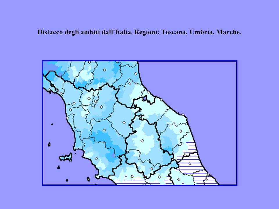 Distacco degli ambiti dall Italia. Regioni: Toscana, Umbria, Marche.
