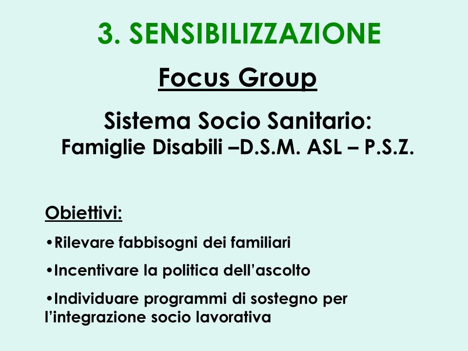 Focus Group Sistema Socio Sanitario: Famiglie Disabili –D.S.M.