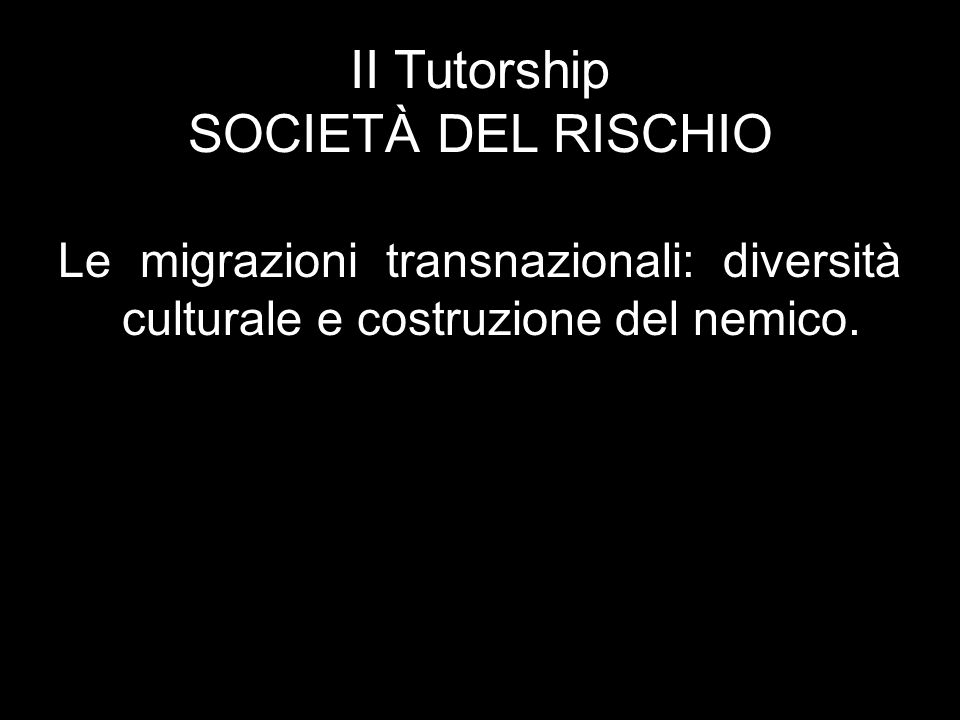 Le migrazioni transnazionali: diversità culturale e costruzione del nemico.