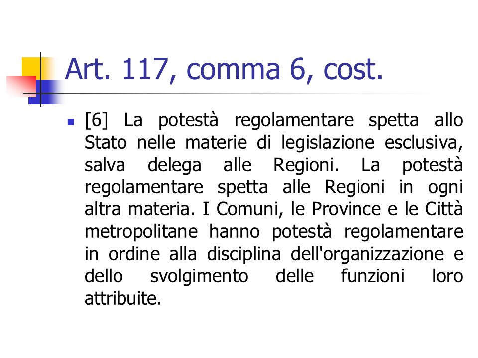 Art. 117, comma 6, cost.