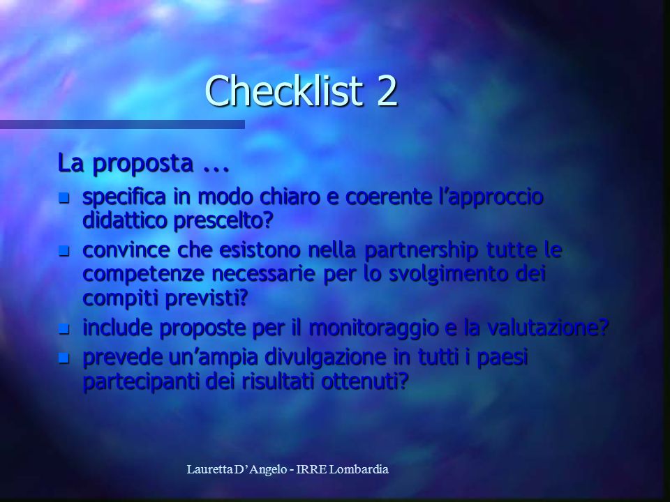 Lauretta DAngelo - IRRE Lombardia Checklist 2 La proposta...