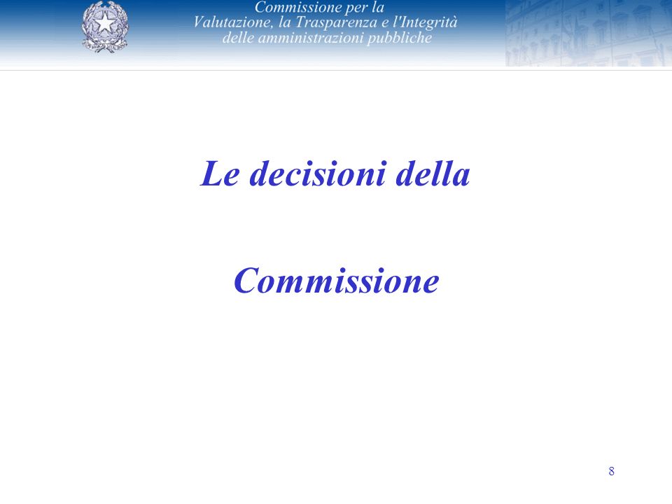 8 Le decisioni della Commissione