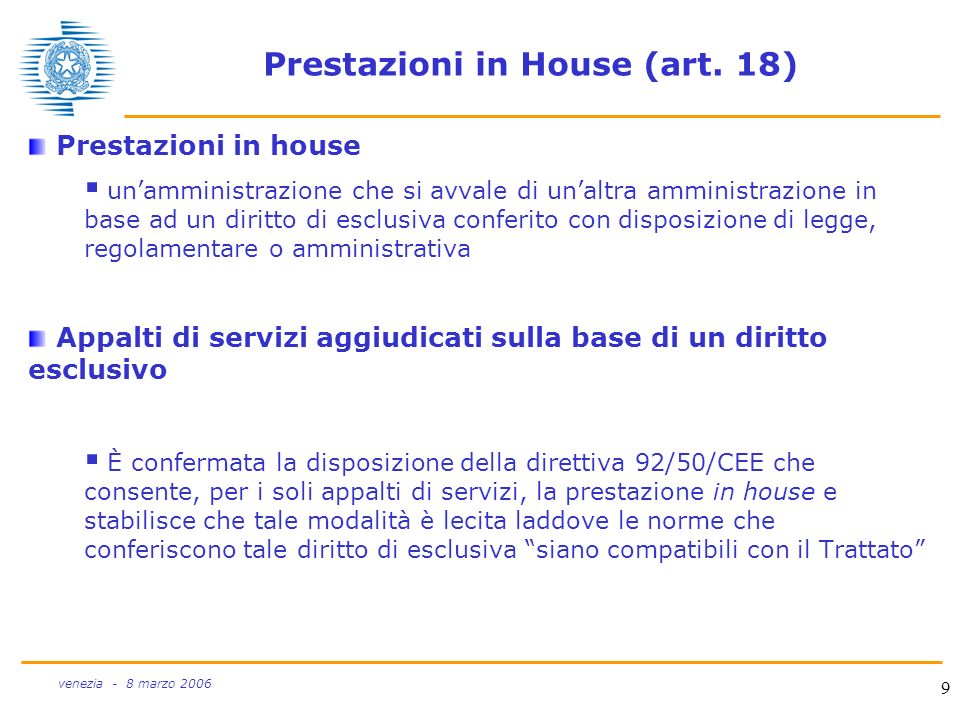 9 venezia - 8 marzo 2006 Prestazioni in House (art.