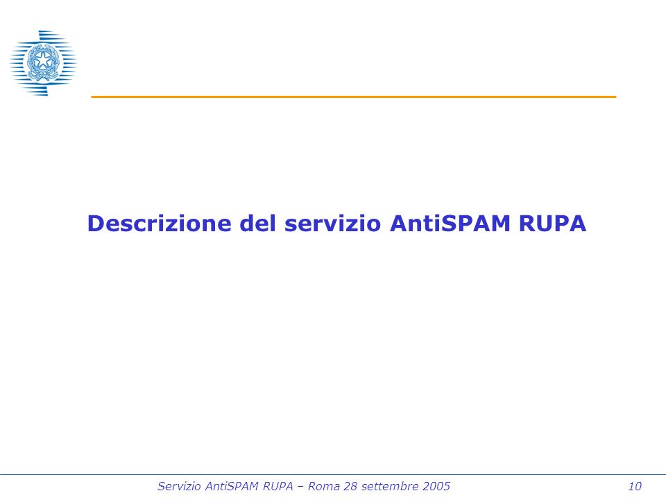 Servizio AntiSPAM RUPA – Roma 28 settembre Descrizione del servizio AntiSPAM RUPA