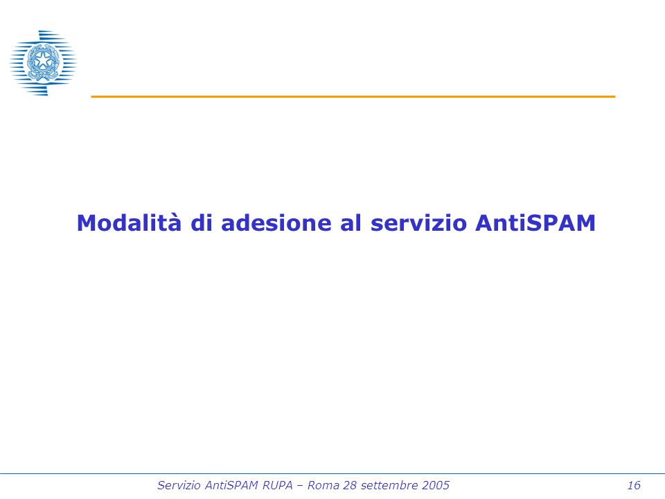 Servizio AntiSPAM RUPA – Roma 28 settembre Modalità di adesione al servizio AntiSPAM